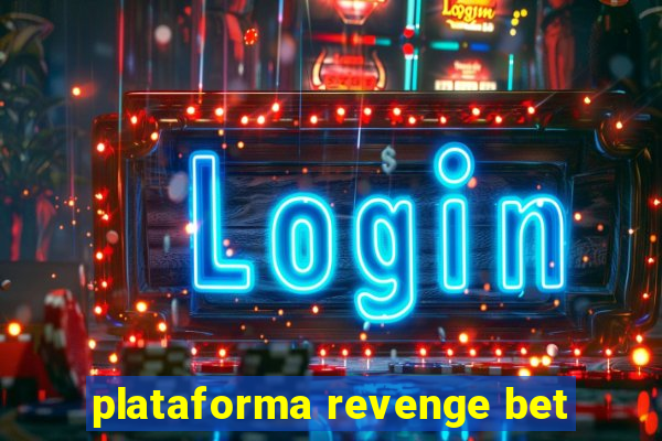 plataforma revenge bet